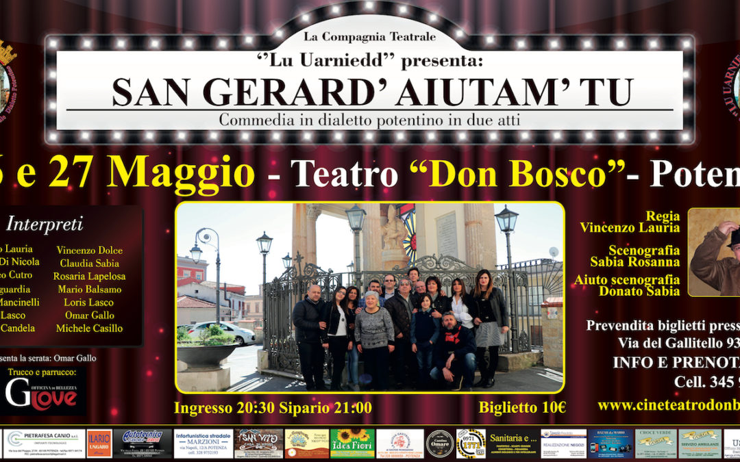 “Lu Uarniedd’” torna in scena con una nuova commedia dal titolo  “San Gerard’ aiutam’ tu”