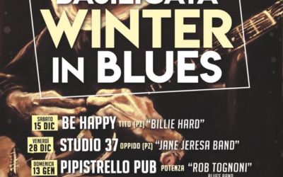 Da sabato 15 dicembre inizia la seconda edizione di “Basilicata Winter in Blues”, sei date in cinque comuni lucani