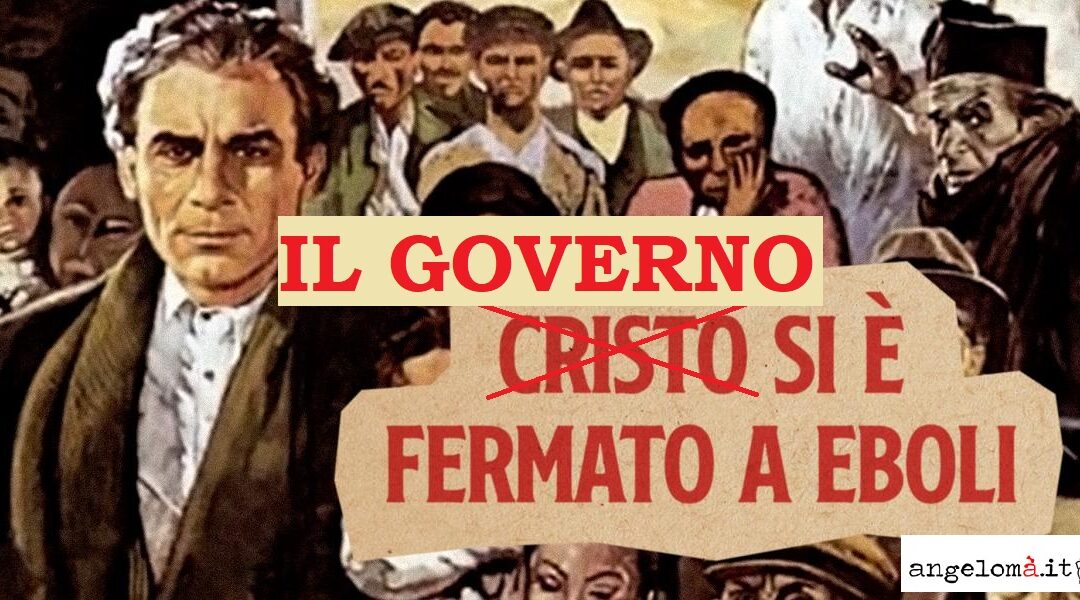 Il Governo si è fermato a Eboli! (Però fa un saltino e prosegue in Calabria e Sicilia)
